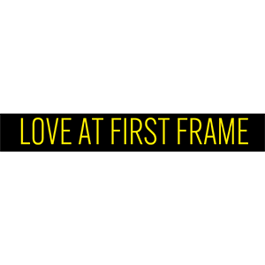 Love at First Frame